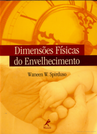 Dimensões físicas do envelhecimento (Português) Capa comum – 17 Setembro 2004 por Waneen W. Spirduso