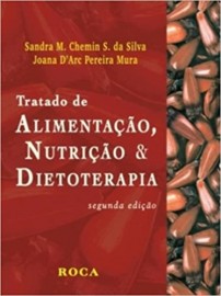Tratado de Alimentação, Nutrição e Dietoterapia Sandra Chemin
