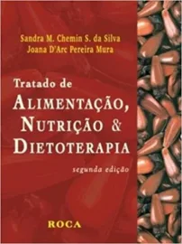 Tratado de Alimenta��o, Nutri��o e Dietoterapia Sandra Chemin
