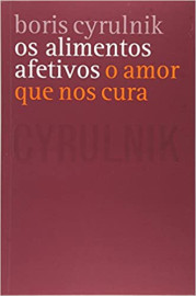 Livro Os alimentos afetivos: O amor que nos cura