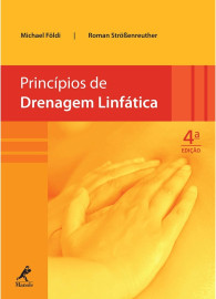 Princ�pios de drenagem linf�tica [Paperback] F�ldi, Michael and Str�benreuther, Roman