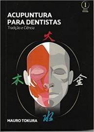 Livro Acupuntura para Dentistas. Tradio e Cincia