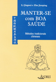 Manter-se com boa sa�de: m�todos tradicionais chineses