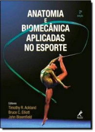 Anatomia E Biomecanica Aplicada No Esporte - 2 Ed