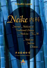 Neike Internal Medicine Of Traditional Chinese Medicine - Claudio Lopes 8560416382