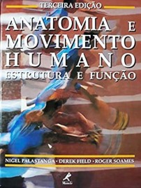 Anatomia e movimento humano: Nigel Palastanga 8520410014
