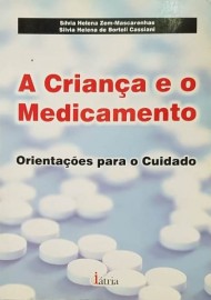 A Criança e o Medicamento (Português) Capa comum – 1 Janeiro 2006 por Silvia Helena Zem-Mascarenhas (Autor) 8576140381