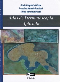 Livro - Atlas de Dermatoscopia Aplicada - Rezze