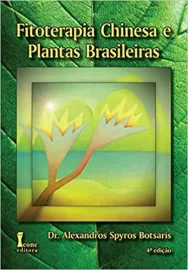 Livro  Fitoterapia Chinesa E Plantas Brasileiras