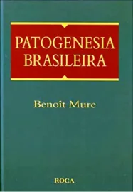 Livro Patogenesia Brasileira Benoit Mure 8572412522