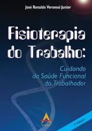 Fisioterapia do Trabalho - Jos� Ronaldo Veronesi Junior - 8560416366