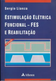 Livro Estimulacao Eletrica Funcional E Reab.2� Ed Lianza