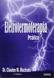 Livro Eletrotermoterapia Prtica - 4 Ed. 2008 Machado, Clauton N