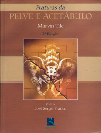 Livro Fraturas da Pelve e Acet�bulo
